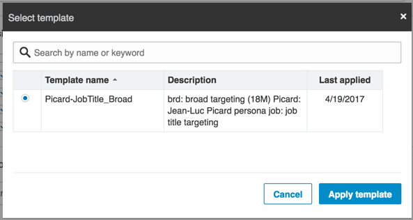 Selecting an existing LinkedIn targeting template dialog Selecting an existing LinkedIn targeting template dialog